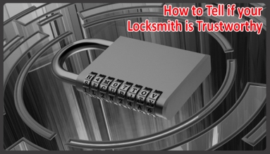 how-to-tell-if-your-locksmith-is-trustworthy